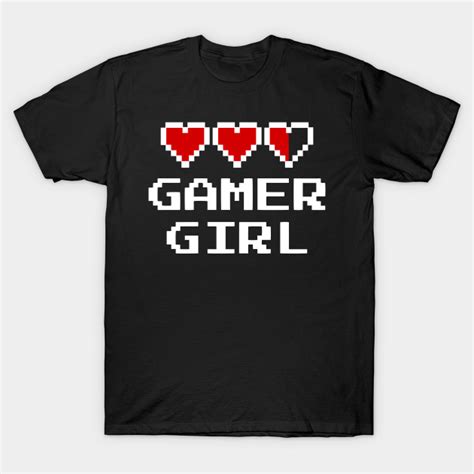Gamer Girl Gamer T Shirt Teepublic