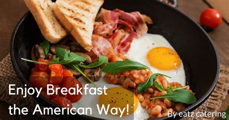 Enjoy Breakfast The American Way