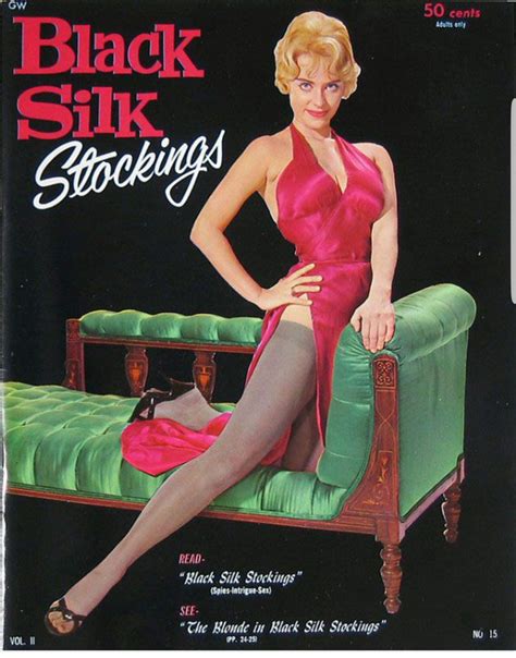 Pin By Jules Newmar On Stocking Magazines Silk Stockings Black Silk