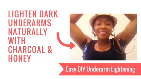 How To Lighten Dark Underarms Naturally Activated Charcoal Honey