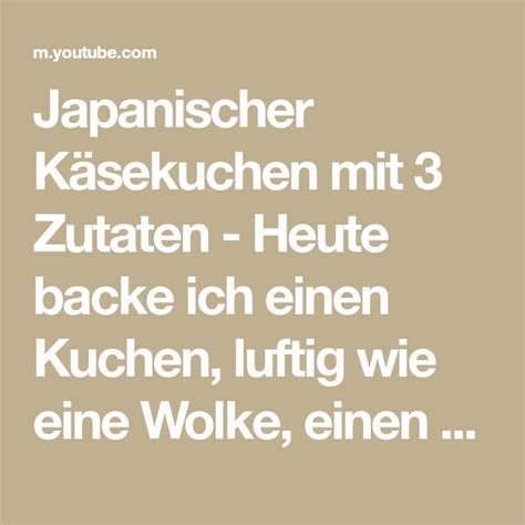 Diese fluffige torte ist kinderleicht und besteht aus nur drei zutaten. Japanischer Käsekuchen mit 3 Zutaten - Heute backe ich ...