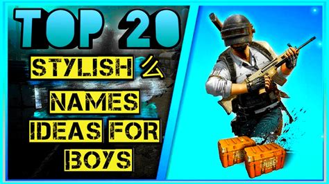 Top 20 Stylish Names For Boys In Pubg Mobile And Lite