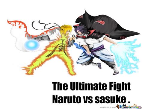 Naruto Vs Sasuke By Izunauchiha2 Meme Center