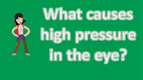 How can it be treated and prevented? What causes high pressure in the eye ? | Health Channel ...