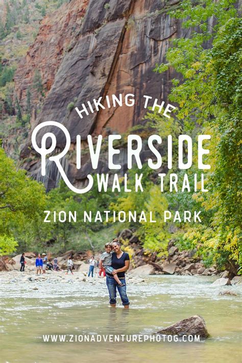 Hiking The Riverside Walk Trail Zion National Park Capitol Reef