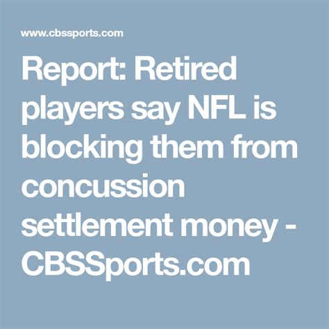 Report Retired Players Say Nfl Is Blocking Them From Concussion Settlement Money Concussions