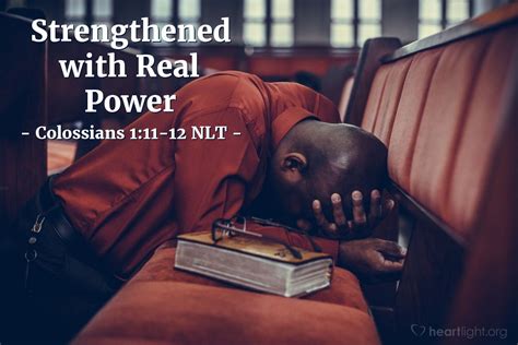 Strengthened With Real Power — Colossians 111 12 Together In Christ