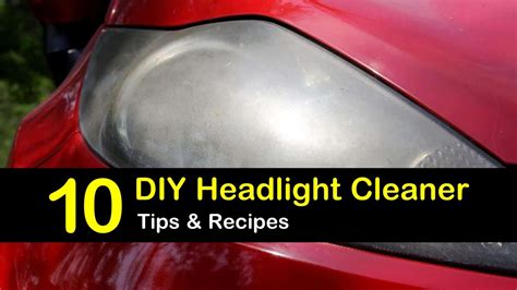 Cleaning your cloudy headlights doesn't just make your car look better it increases the output of your headlights by 400x. DIY Headlight Cleaner Recipes: 10 Tips For Quickly ...