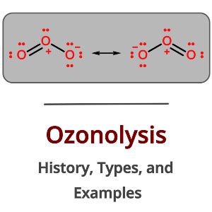 Ozonolysis History Types And Examples PSIBERG