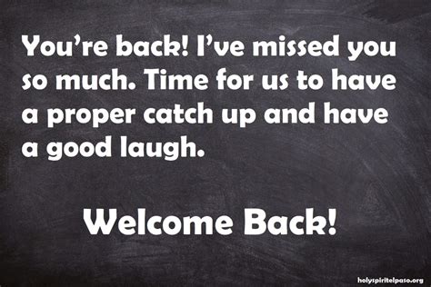 Welcome Back Quotes 51 Sayings About Welcome Back Home