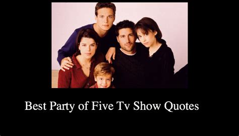 Party Of Five Tv Series Quotes Archives Nsf Magazine