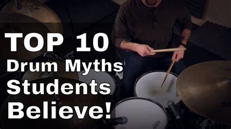 Top 10 Drum Myths That Students Believe Youtube