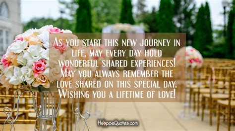 A journey is like marriage. As you start this new journey in life, may every day hold ...