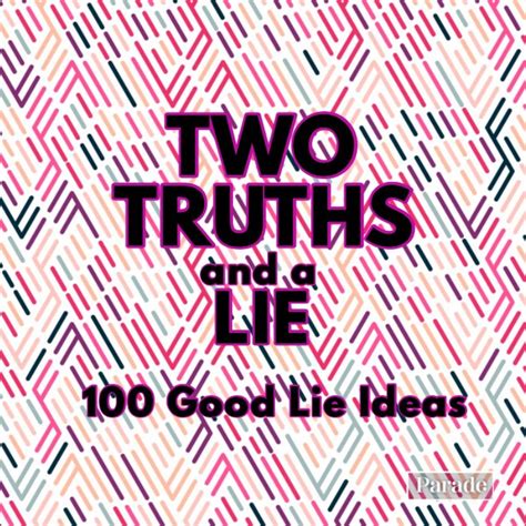Two Truths And A Lie 100 Great Lie Examples How To Play Parade