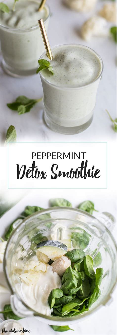 Peppermint Detox Smoothie This Veggie Based Smoothie Is Packed With