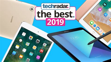Best Tablet 2019 The Top Tablets You Can Buy Right Now Techradar