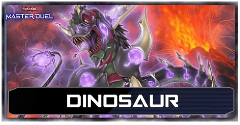Dinosaur Deck List And Card Guide Yu Gi Oh Master Duel｜game8