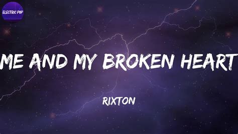 Rixton Me And My Broken Heart Lyrics Youtube