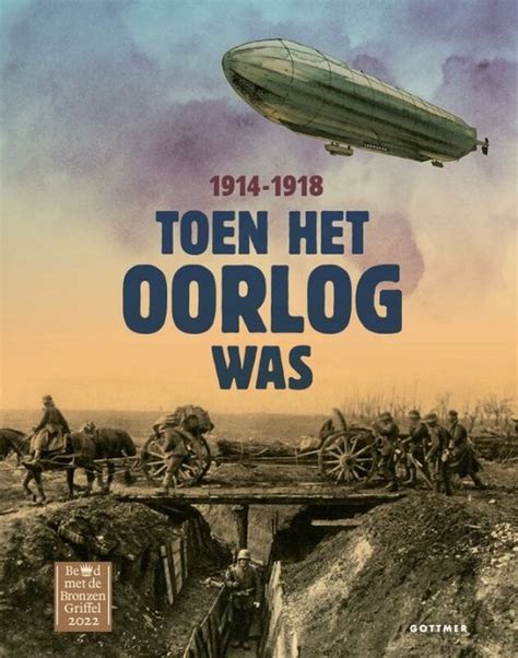 Toen Het Oorlog Was 1914 1918 Roos Jans 9789025775094 Boeken Bol