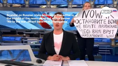 scandal on russian state television the editor in the middle of the news came out with a banner