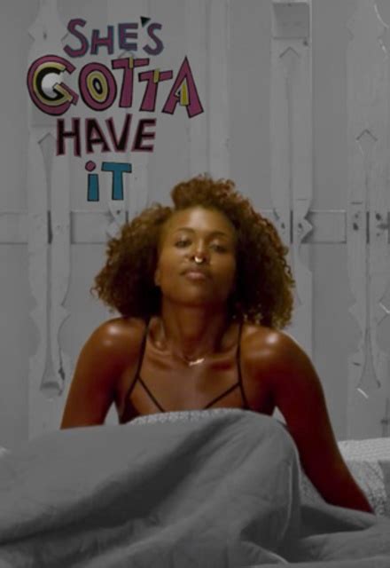 Shes Gotta Have It On Netflix Tv Show Episodes Reviews And List Sidereel