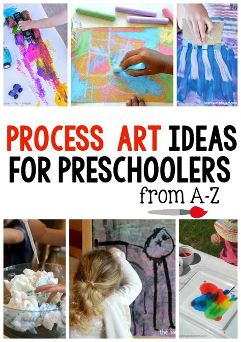 A Z Process Art Ideas For Preschoolers Preschool Fun Process Art