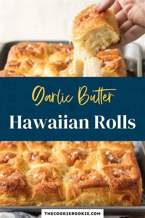 hawaiian rolls recipe with homemade garlic butter the cookie rookie hawaiian rolls hawaiian