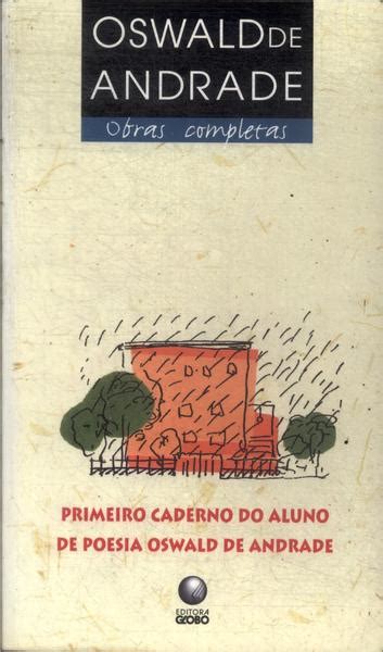 Primeiro Caderno Do Aluno De Poesia Oswald De Andrade Oswald De