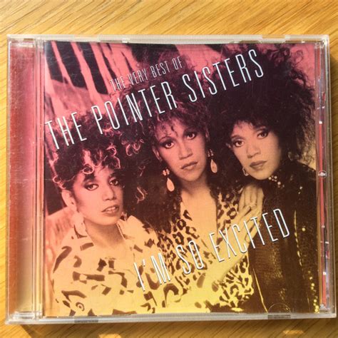 Im So Excited The Very Best Of The Pointer Sisters Discogs