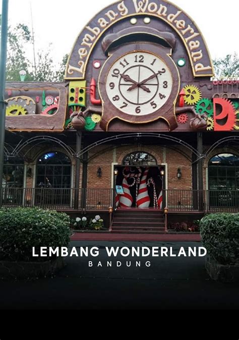 Lembang Wonderland Wisata Penuh Warna Di Bandung Barat Kuy