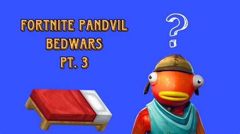More Fortnite Pandvil Bedwars Content That Nobody Asked For Youtube