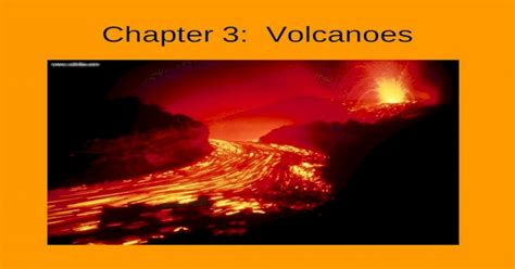 Chapter 3 Volcanoes Chapter 31 Key Concepts Where Are Earths