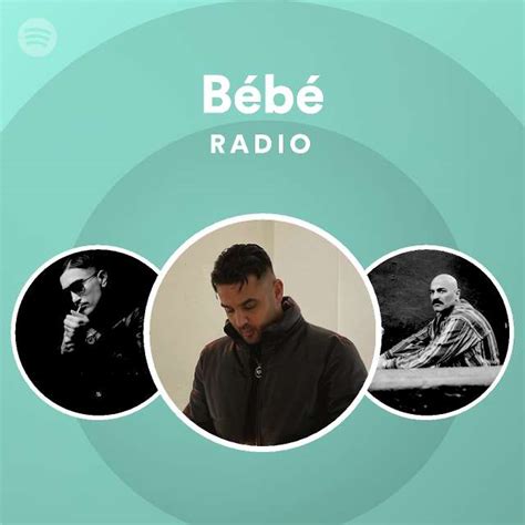 Bébé Radio Playlist By Spotify Spotify