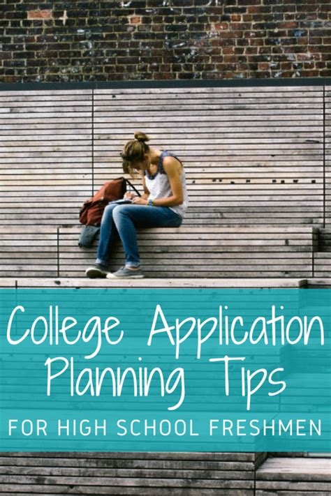 College Application Planning Tips For High School Freshmen Scholarprep