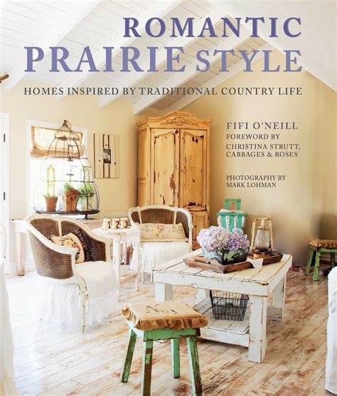Romantic Prairie Style Prairie Style Decor Prairie