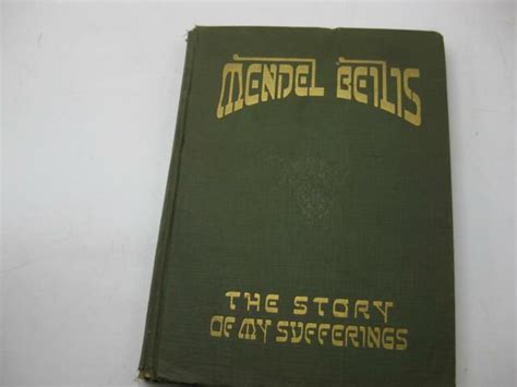 The Story Of My Sufferings Blood Libel By Mendel Beilis Judaica