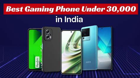 Best Gaming Phones Under 30000 In India In 2023 Desidime