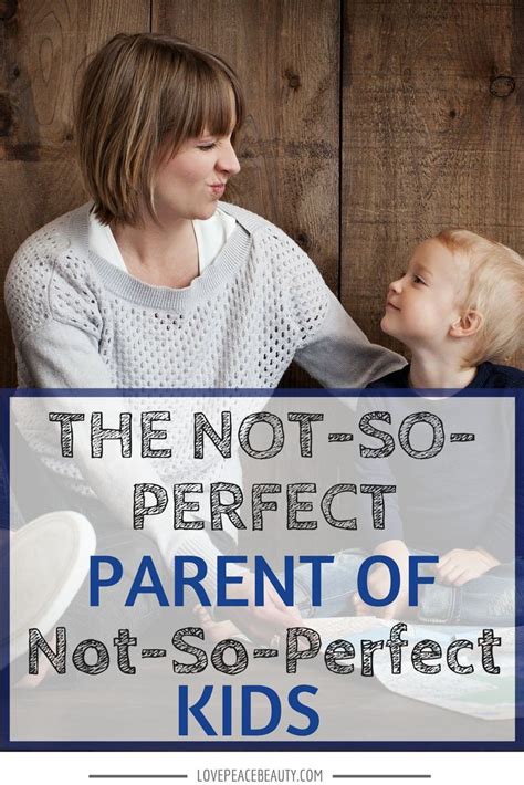 The Imperfect Parent Is Perfect Enough Parenting Skills Parenting