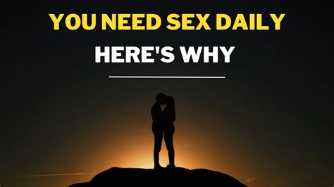 5 Reasons Why You Should Have Sex Daily Youtube