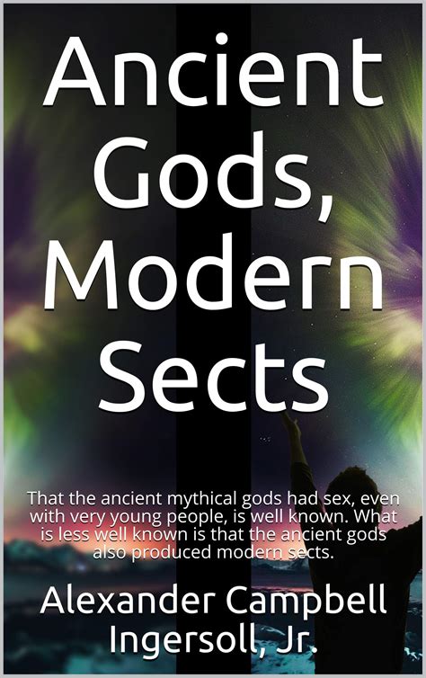 Ancient Gods Modern Sects That The Ancient Mythical Gods Had Sex