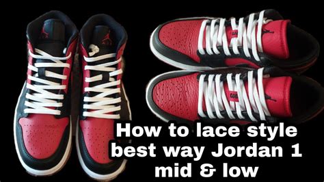 How To Lace Jordan 1 Low And Mid Best Way Youtube