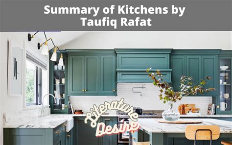Summary Of Kitchens By Taufiq Rafat Literature Desire