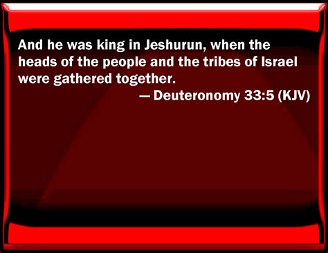 Deuteronomy 335 And He Was King In Jeshurun When The Heads Of The
