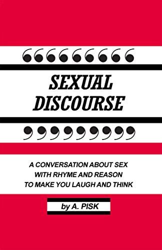Sexual Discourse A Conversation About Sex With Rhyme And Reason To