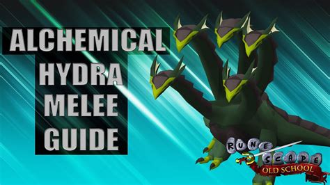 Alchemical Hydra Guide 2022 Melee Guide Osrs Youtube
