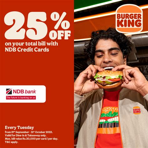 get 25 off on the total bill for ndb bank credit cards this tuesday at burger king offers lk