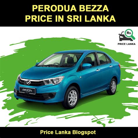 Any outstation trip besides from kuching, such as sri aman,betong, sibu must encountered permission from the owner. Perodua Bezza Price in Sri Lanka 2019