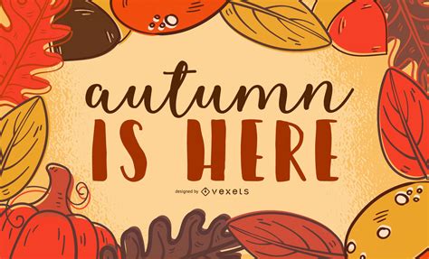 Autumn Is Here Textured Leaves Illustration Vector Download