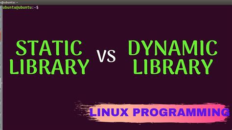 Difference Between Static And Dynamic Library Linux Programming 3