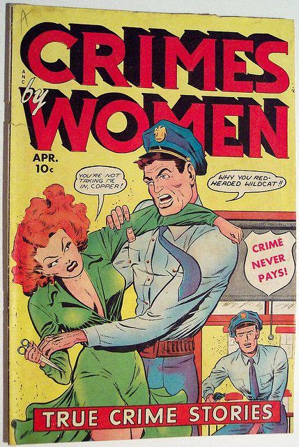 Vintage Comic Crimes By Women 12 1950 By Riptheskull Via Flickr